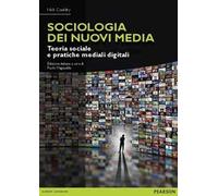Sociologia dei nuovi media. Teoria sociale e pratiche mediali digitali