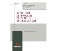 Sociologia dei processi culturali e dell’educazione. Concetti, approcci e sfide