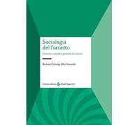 Sociologia del fumetto. Concetti, metodi e pratiche di ricerca