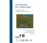 Sociología del territorio: Conceptos, enfoques y perspectivas iberoamericanas