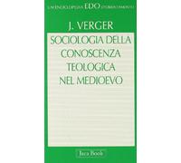 Sociologia della conoscenza teologica nel Medioevo