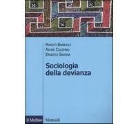 Sociologia della devianza - Barbagli Marzio, Colombo Asher, Savona Ernesto