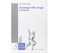 Sociologia della droga. Un'introduzione