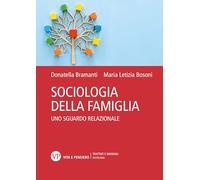 Libri Bosoni Maria Letizia / Donatella Bramanti - Sociologia Della Famiglia. Uno