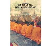 Sociologia della religione. Induismo e buddhismo
