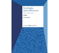 Sociologia delle differenze. Genere, cultura, natura - Rebughini Paola