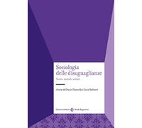 Sociologia delle disuguaglianze. Teorie, metodi, ambiti