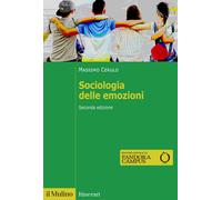 Libri Massimo Cerulo - Sociologia Delle Emozioni