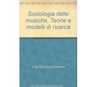 Sociologia delle musiche. Teorie e modelli di ricerca