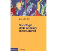 Sociologia delle relazioni interculturali [Paperback] [Sep 26, 2019] Camozzi, Il