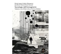 Sociologia dell'immaginario - Legros Patrick, Monneyron Frédéric, Renard J...