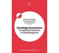 Sociologia di posizione. Prospettive teoriche e metodologiche