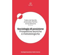 Sociologia di posizione. Prospettive teoriche e metodologiche