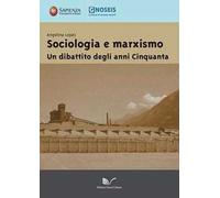 Sociologia e marxismo. Un dibattito degli anni Cinquanta