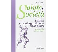 Sociologia e sociologia della salute: andata e ritorno