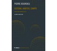 Sociologia generale. Vol. 2: Sistema, habitus, campo.