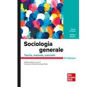 Sociologia generale. Teorie, metodo, concetti. Con Connect