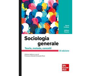 Sociologia generale. Teorie, metodo, concetti. Con Connect