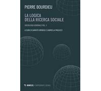 Sociologia generale. Vol. 1: La logica della ricerca sociale