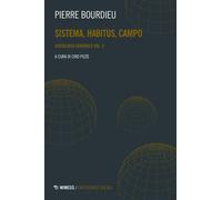 Sociologia generale. Vol. 2: Sistema, habitus, campo - 2021 - Mim
