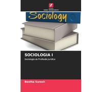 SOCIOLOGIA I: Sociologia da Profissão Jurídica