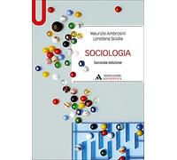 Sociologia [Paperback] [Dec 01, 2019] Ambrosini, Maurizio and Sciolla, Loredana