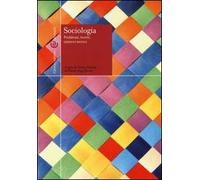 Sociologia. Problemi, teorie, intrecci storici