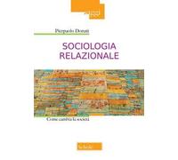 Sociologia relazionale. Come cambiare la società