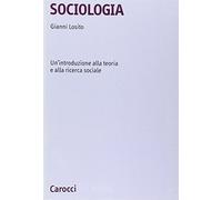 Sociologia. Un'introduzione alla teoria e alla ricerca sociale