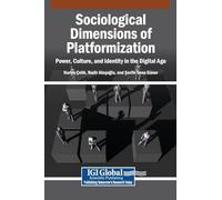 Sociological Dimensions of Platformization: Power, Culture, and Identity in the Digital Age