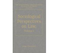 Sociological Perspectives on Law: Volume I: Classical Foundations