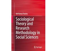 Sociological Theory and Research Methodology in Social Sciences