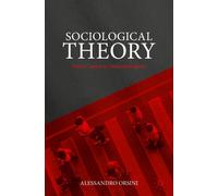 Sociological Theory: From Comte to Postcolonialism-Orsini, Alessandro-Copertina