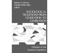 Sociological Traditions From Generation to Generation (Tascabile)