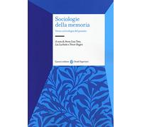 Sociologie della memoria. Verso un'ecologia del passato