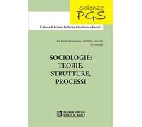 Sociologie: teorie, strutture, processi