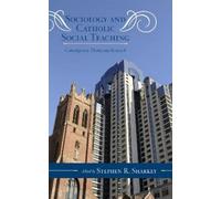 Sociology and Catholic Social Teaching (Copertina rigida)