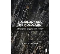 Sociology and the Holocaust: A Discipline Grapples with History