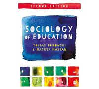 Nasima Hassan Tomas Boronski Sociology of Education (Tascabile)