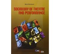 Sociology of theatre and performance - [QuiEdit]