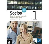 Socios: Libro Del Alumno 1 + + MP3 downloadable [Lingua spagnola]: Vol. 1