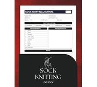 Sock Knitting Log Book: Project Tracker and Knitting Journal for Crafters