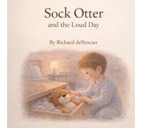 Sock Otter and the Loud Day