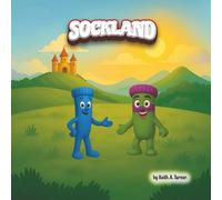 Sockland: "A Tole Of Lost Threads And Found Hearts"