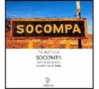 Socompa. Pare, mire, escuche, cuidado con los trenes