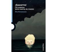 ¡Socorro!. 12 cuentos para caerse de miedo