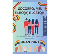 Socorro, Meu Filho(A) é LGBTQI+!: 4