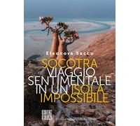 Socotra. Viaggio sentimentale in un'isola impossibile [Paperback] [Feb 14, 2025]