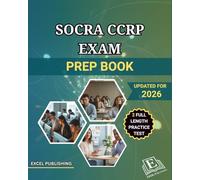 SOCRA CCRP EXAM PREP BOOK: A Comprehensive Review with Full-Length Practice Test to help you master the SOCRA CCRP Exam