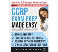 SOCRA CCRP Exam Prep Made Easy: Review, Study Guide & Test Prep for the SOCRA Certified Clinical Research Professional Exam: Flashcards, an Online ... 9 Week Study Plan & Full Length Practice Test